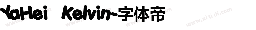 YaHei   Kelvin字体转换